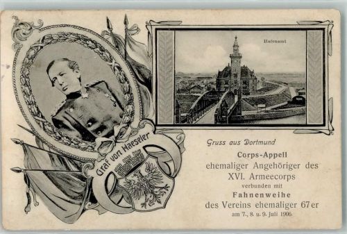 Dortmund Porträt Graf von Haeseler Hafenamt Corps-Apell ehem. Angehöriger des XVI. Armeecorps verbunden mit Fahnenweihe des Vereins ehem. 67er 07. - 09. Juli 1906