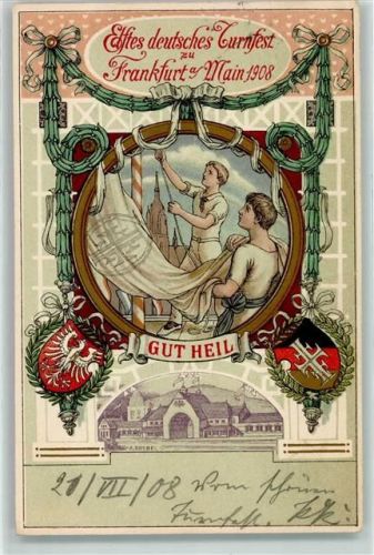 Frankfurt 11. Deutsches Turnfest 1908 Gut Heil Wappen Fahnen Offizielle Festpostkarte Nr 1 Sonderstempel