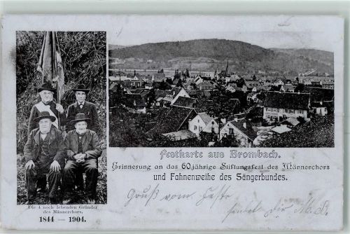 Brombach 1904 Festkarte zur Erinnerung an das 60jährige Stiftungsfest des Männerchors und Fahnenweihe des Sängerbundes Die 4 noch lebenden Gründer des Männerchors