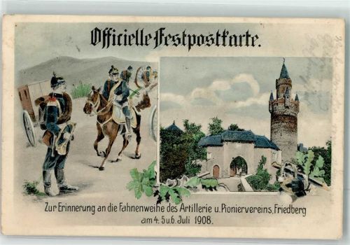 Friedberg 1908 Fahnenweihe 1908 Atillerie- u. Pioniervereins Burgtor Adolfsturm