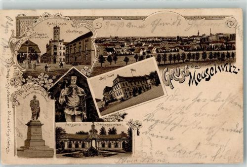 Meuselwitz 1904 Rathaus Stadthaus Kriegerdenkmal Schloss Orangerie i. Schlossgarten Kaiser Wilhelm Denkmal Bergmann