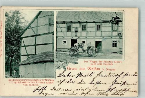 Wolkau 1901 Kutsche Prinz Albert von Sachsen nach dem Unglück Bretschneiders Grundstück Unglücksstätte