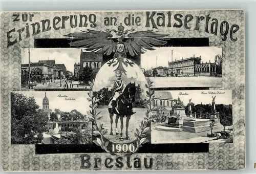Breslau 1906 Kaisertage Kaiser Wilhelm Denkmal