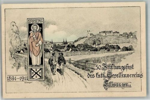 Ellwangen 50. Stiftungsfest des kath. Gesellenvereins St. Joseph sign Ed. Wengert Künstlerkarte