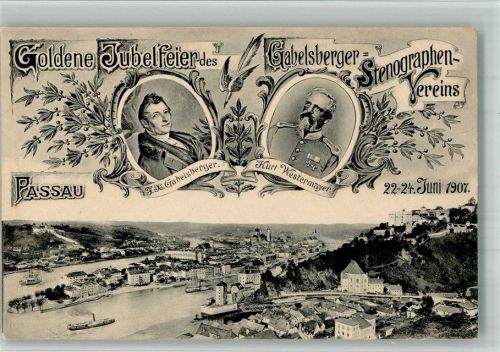 Passau 1907 Goldene Jubelfeier des Gabelsberger-Stenographen-Vereins 1907 Portraits Gabelsberger und Westermayer Drei Flüsse - Zusammenkunft