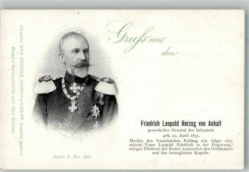 Friedrich Leopold Herzog v. Anhalt in Uniform mit Orden Das Grosse Jahrhundert Serie J Nr. 313