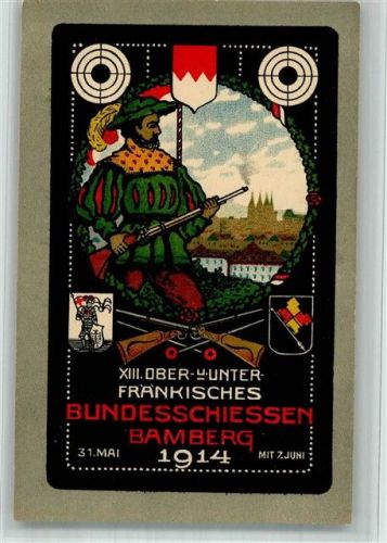 Bamberg 1914 XIII Ober- u. Unter Fränkisches Bundesschießen Schütze Wappen Lithographie