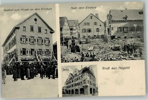 Nagold Gasthaus z. Hirsch vor- u. nach d. Einsturz jetzt
