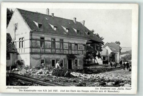 Berggiesshübel Hochwasserkatastrophe 8.07.1927 Badhotel zum Sächs. Haus