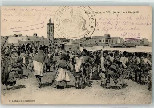 Casablanca 1912 Debarquement des Senegalais