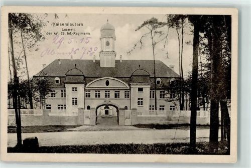 Kaiserslautern 1915 Lazarett d. Kgl. 23. Inf.-Regiments