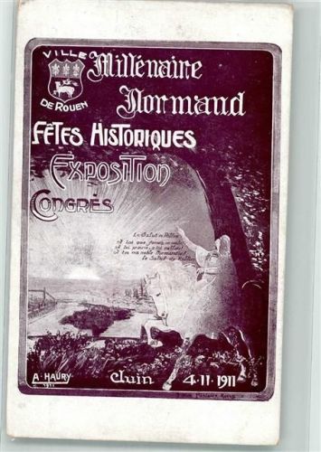 Rouen sign Haury A. Millenaire Normand Fetes Historiques Exposition Congres 1911
