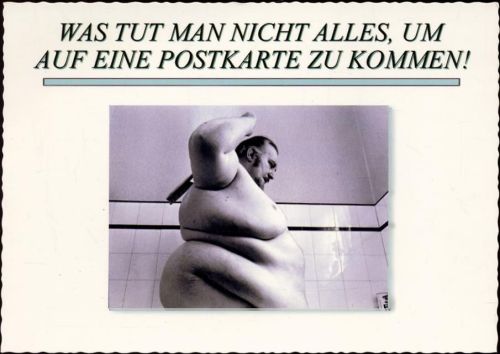 um 1990 Dicker Mann duscht, Text: was tut man nicht alles um auf eine Postkarte zu kommen,Joker-Vertrieb AKU1