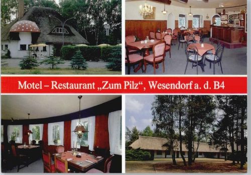 Wesendorf Motel Restaurant zum Pilz
