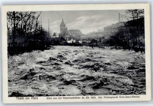 Thale Blick von Hubertusbrücke, Herz-Jesu-Kirche, Hochwasserkatastrophe im Bodetal 1925
