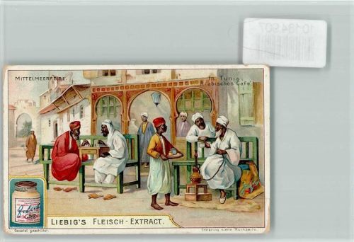 Tunis doppelt nicht benutzen Mittelmeerreise, Arabisches Cafe , Sammelbild Liebig