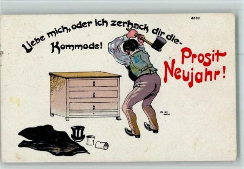 1919 Nr. 6653 - Humor - Liebe mich, oder ich zerhacke die Kommode AK