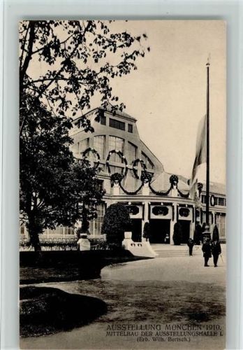 München 1910 Ausstellung München Mittelbau der Ausstellungshalle I
