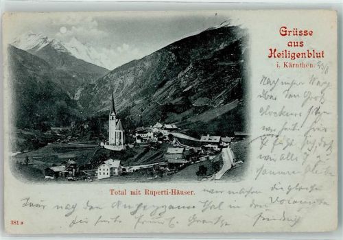 Heiligenblut 1900 mit Pfarrkirche und Ruperti-Häusern