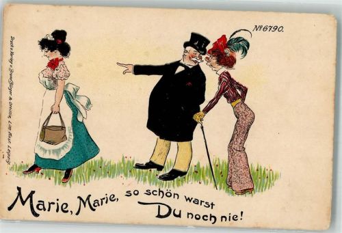 1899 Nr. 6790 Humor Marie, so schön warst Du noch nie Satire