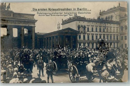 1914 Die ersten Kriegstrophäen in Berlin , belgische Geschütze