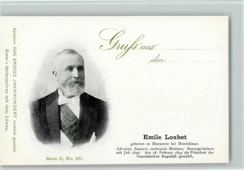 Das Grosse Jahrhundert Serie O Nr. 471 - Emile Loubet, Politiker, gute Erhaltung AK