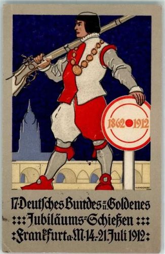 Frankfurt 1912 17. Deutsches Bundes- und Goldenes Jubiläums-Schießen