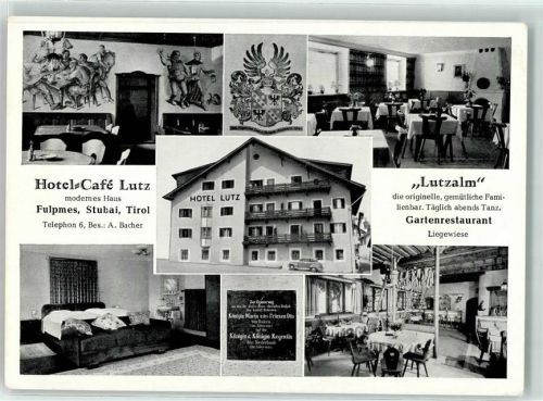 Fulpmes Hotel Cafe Lutz Bes A. Bacher Lutzalm
