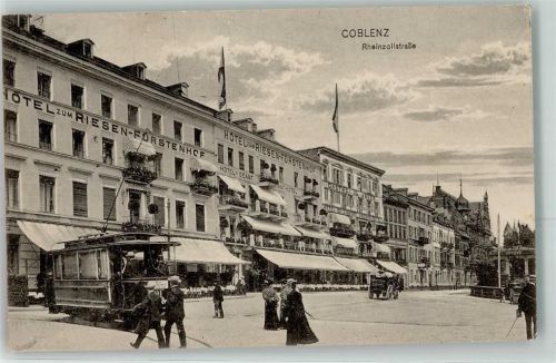 Koblenz 1915 Rheinzollstraße Straßenbahn Hotel zum Riesen-Fürstenhof