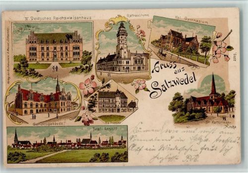 Salzwedel 1899 Gruss aus - Waisenhaus, Gericht, Gymnasium , Kath. Kirche AK