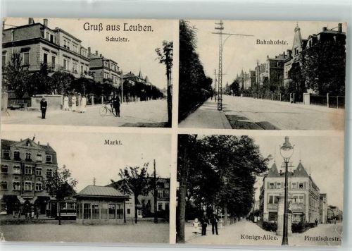 Leuben 1915 Schulstraße Bahnhofstraße Markt Königs-Allee Pirnaischestraße