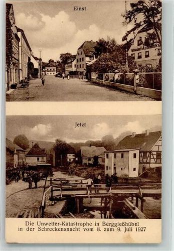 Berggiesshübel 1927 Unwetterkatastrophe 8./9. Juli 1927 Einst und Jetzt