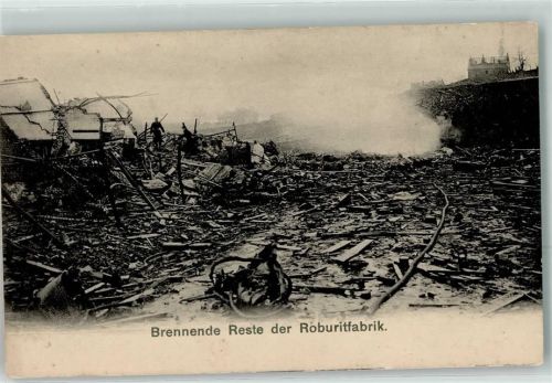 Annen Brennende Reste der Roburitfabrik Trümmer Feuerwehr Ort handschriftlich
