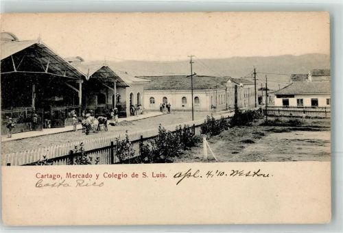 1910 - Cartago Mercado y Colegio de S. Luis