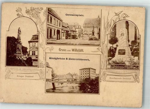Willstätt 1915 Kinzigbrücke Elektrizitätswerk Kriegerdenkmal Germaniaplatz Moscherosch-Denkmal