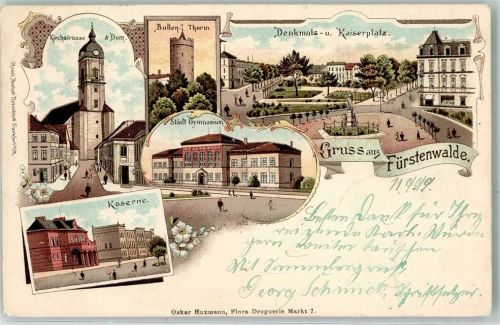 Fürstenwalde 1899 Kirchstraße Dom Bullen Turm Denkmals Kaiserplatz Städtisches Gymnasium Kaserne Gruss Blumen Lithographie