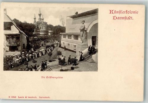 W6100 Darmstadt Künstlerkolonie Eröffnungsfeier Kunstgeschichte Darmstadt 1901