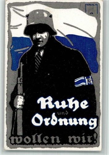 München 1920 Ruhe und Ordnung wollen wir Preis Schießen 1920 signiert Künstlerkarte