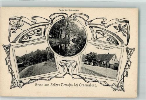 Oranienburg 1905 Seiler's Teerofen Eichenhain Gasthaus Sommerlust