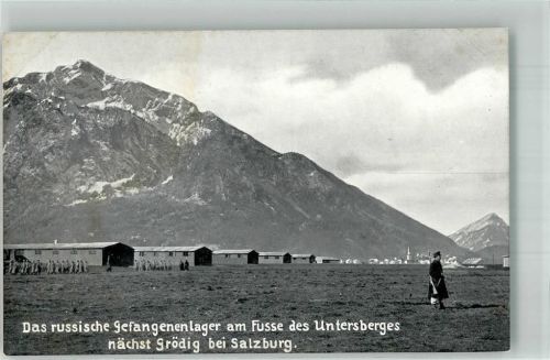 Grödig Russisches Gefangenlager am Unterberg