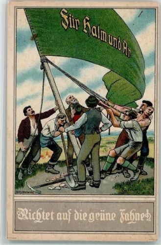 Landbund f. Halm u. Ar richtet a.d. grüne Fahne sign. Willy Stiebersky