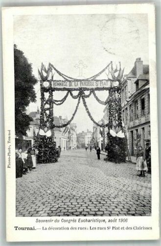 Tournai Les rues St. Piat et des Clairisses Congres Eucharistique 1906