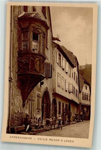 Ammerschwihr Straßenszene Vieille Maison a Loggia
