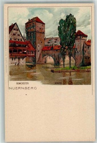Nürnberg Henkersteg sign. Mutter Künstlerkarte