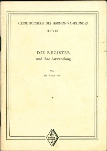 Register und ihre Anwendung Heft; 48 Seiten, ca. 15x10,5 cm; gute Erhaltung