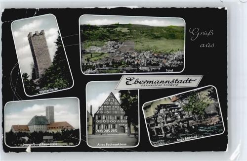 Ebermannstadt Altes Mühlrad, Fachwerkhaus, Jugendburg Feuerstein, Wallerwarte
