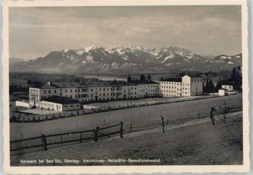 Gaißach Kleinkinder-Heilstätte, Benediktenwand