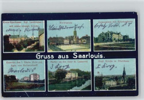 Saarlouis Kreis-Sparkasse Kgl. Landratsamt neue evangel. Kirche Marktplatz Gymnasium Krankenhaus Kaserne I. Rhein. Feld-Art. Rgts. von Holtzendorff Lazarett evangel. Kirche Pfarrhaus