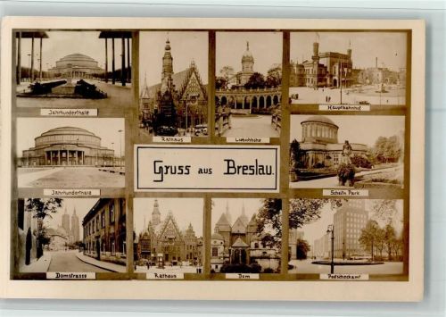 Breslau Jahrhunderthalle Domstrasse Rathaus Liebichhöhe Dom Hauptbahnhof Scheitn. Park Postscheckamt