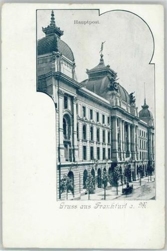 Frankfurt ca 1900 AK Hauptpostamt